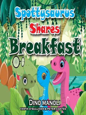 cover image of SPOTTYSAURUS SHARES BREAKFAST